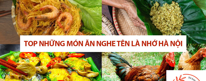 Top những món ăn nghe tên là nhớ Hà Nội