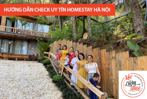 Hướng dẫn check uy tín homestay Hà Nội