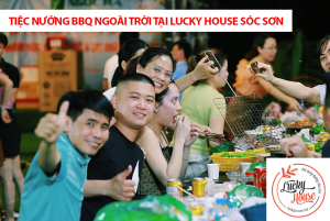 Tận hưởng tiệc nướng BBQ ngoài trời tại Lucky House Sóc Sơn