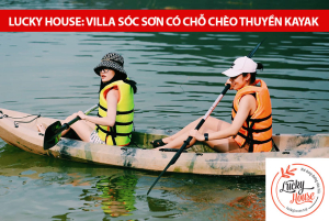 Villa Sóc Sơn có chỗ chèo thuyền kayak, tới ngay Lucky House