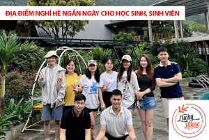 Lucky House – Địa điểm nghỉ hè ngắn ngày cho học sinh, sinh viên